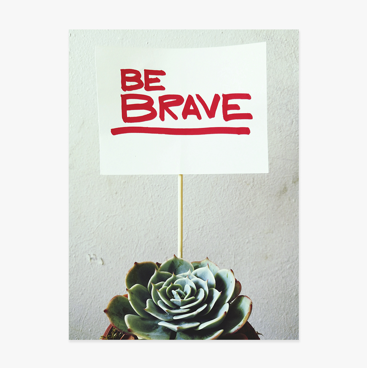 Poster Be brave