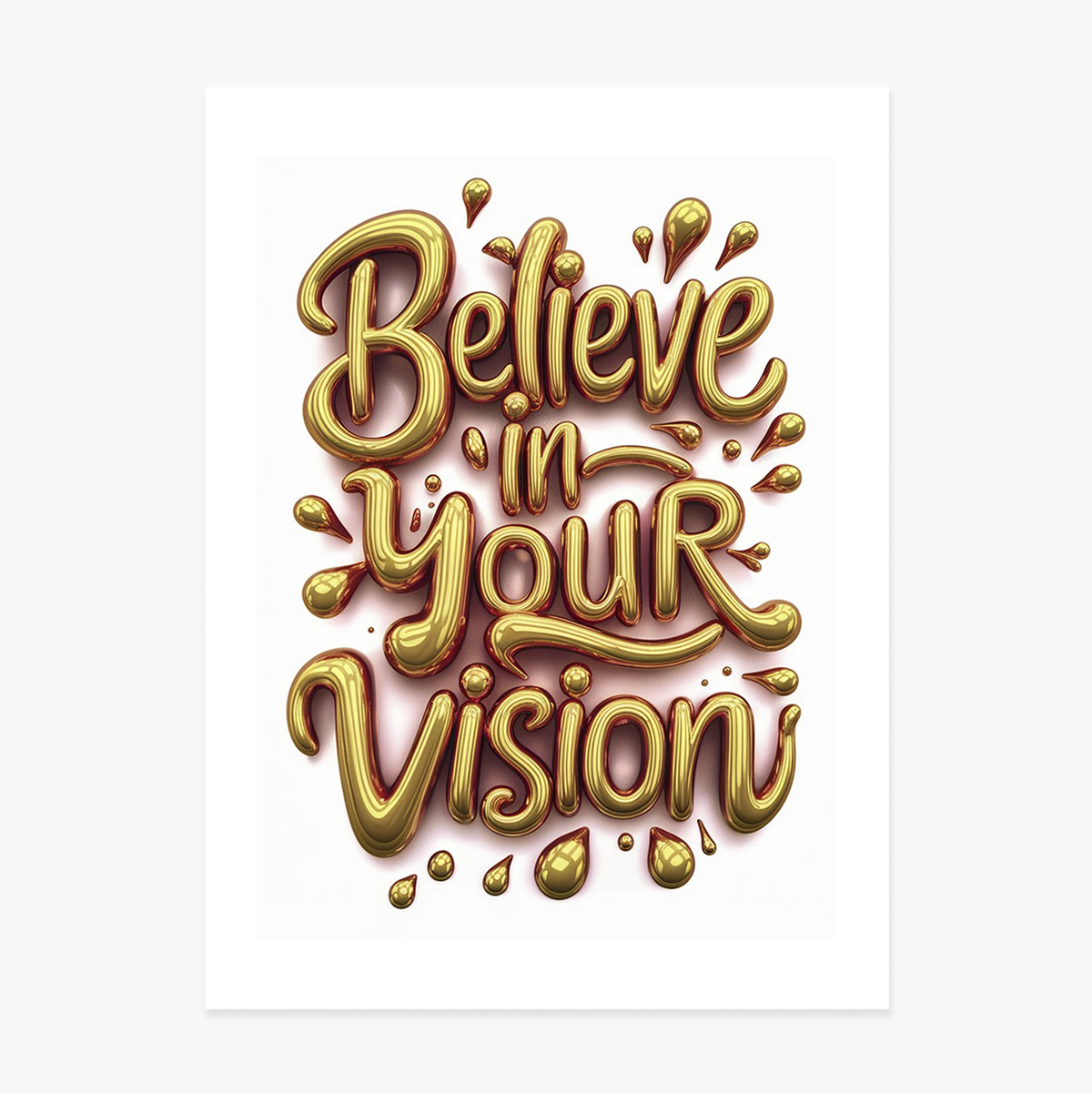 Poster Believe in your vision